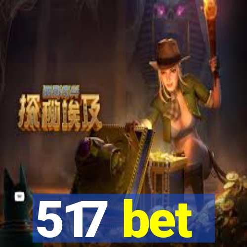 517 bet